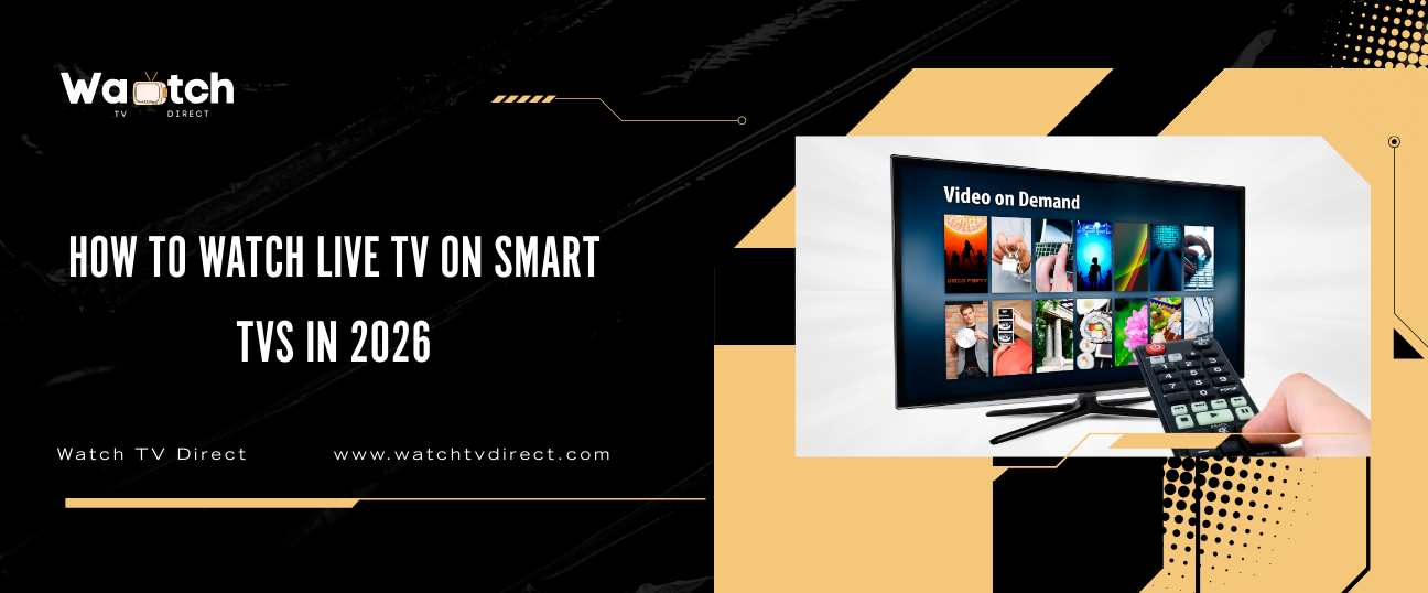How to Watch Live TV on Smart TVs In 2026