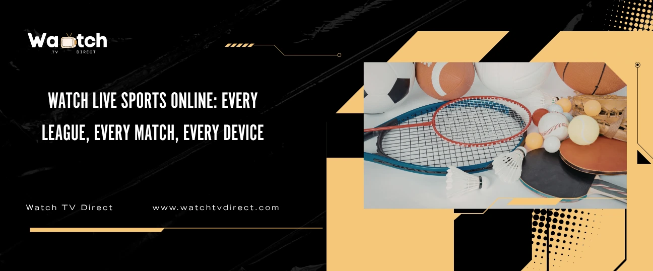 Watch Live Sports Online Every League Every Match Every Device