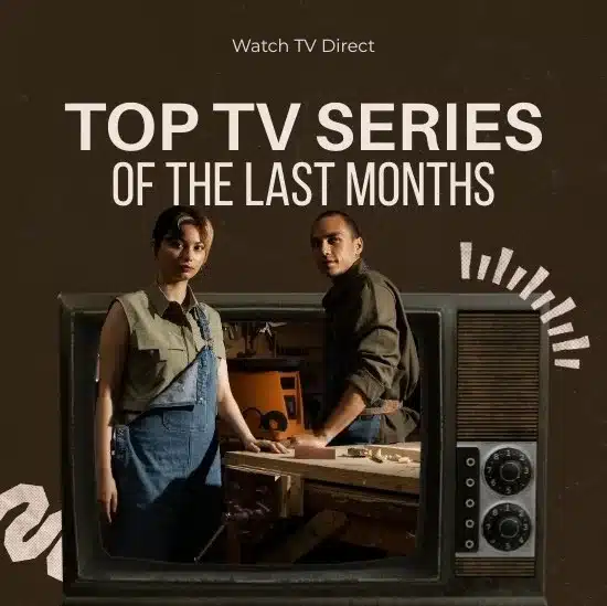 Top TV series streaming live on Watch TV Direct